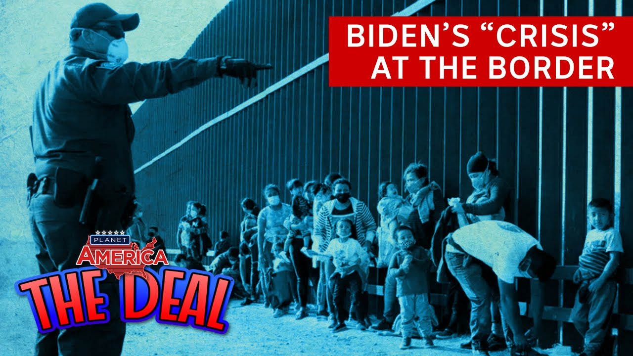 Does Biden really face a “crisis” at the border? | Planet America