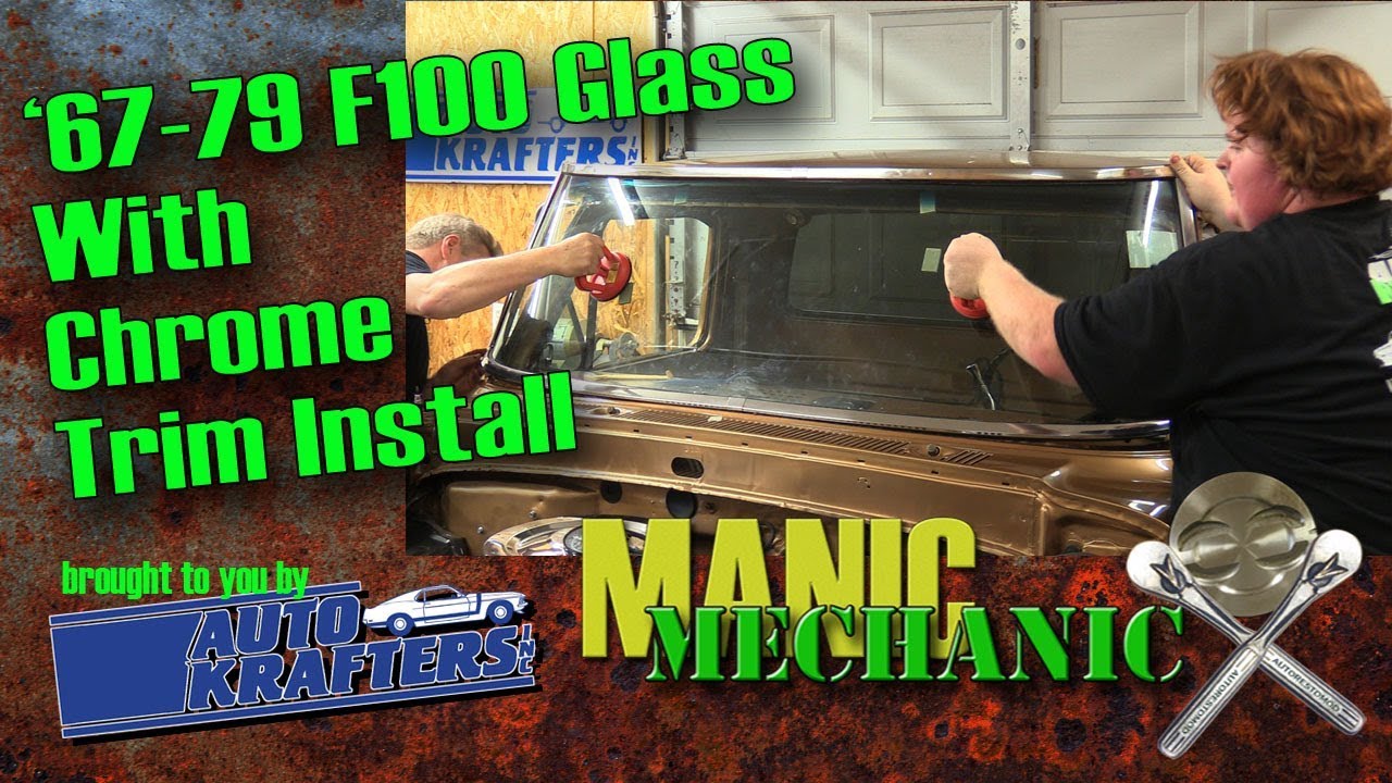 How To Windshield Install With Chrome Trim F100 FINAL