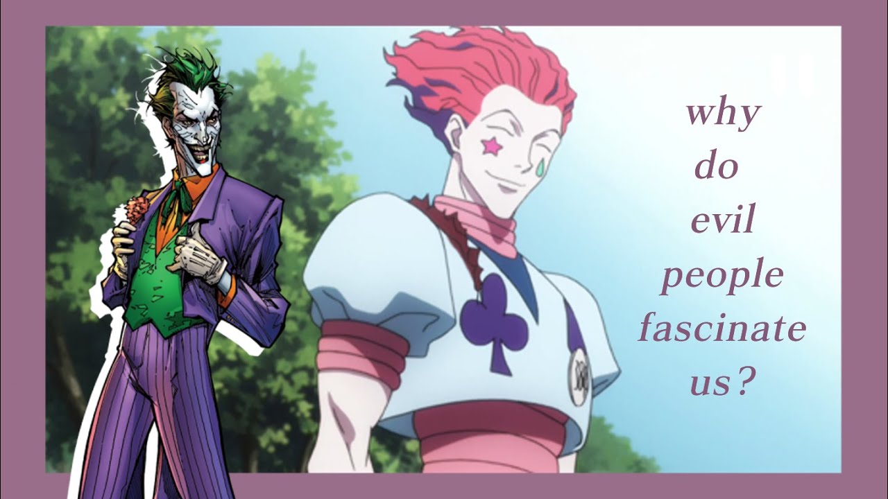 Why Do We Love Villains? || Analysis