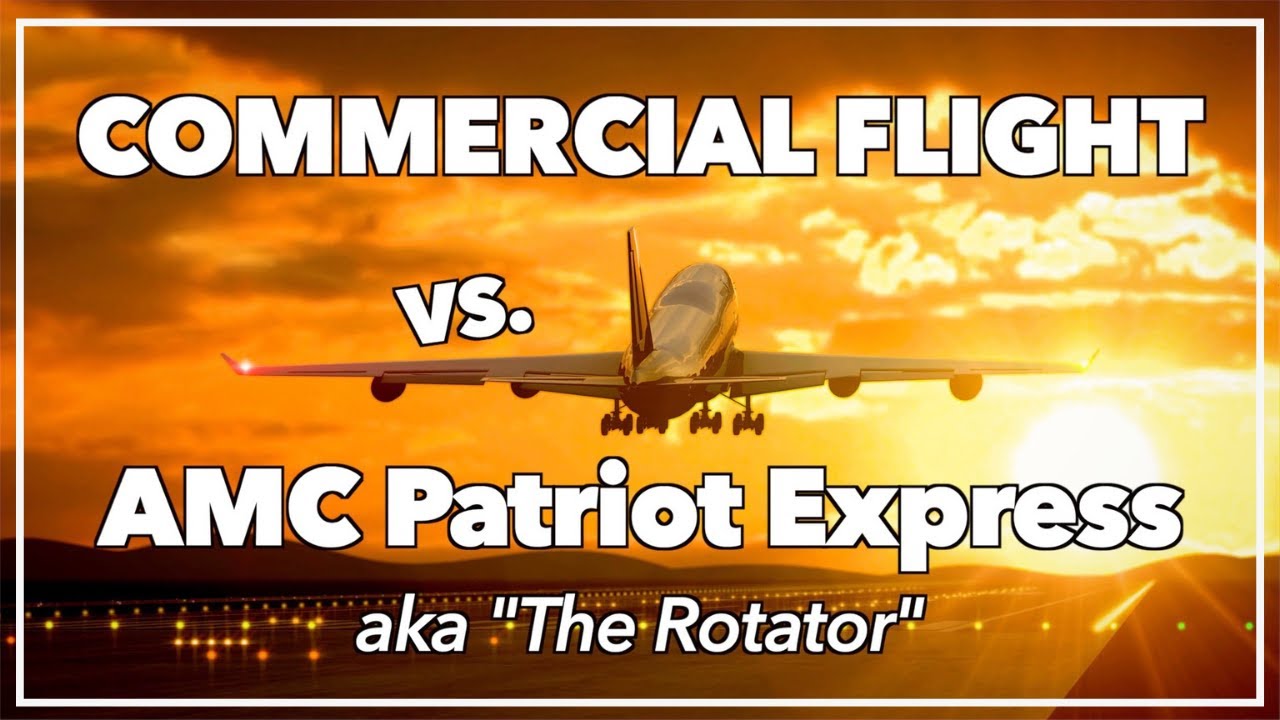 How to PCS to Germany on a Commercial Flight vs AMC Patriot Express (Rotator) Flights