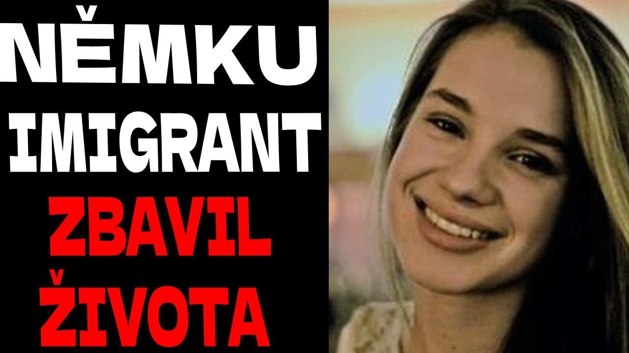 Mladá německá studentka, doplatila na imigraci