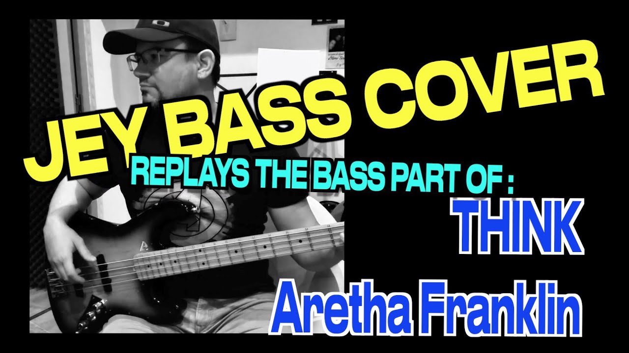 Think / Aretha Franklin / Bass Cover (+ bass score)