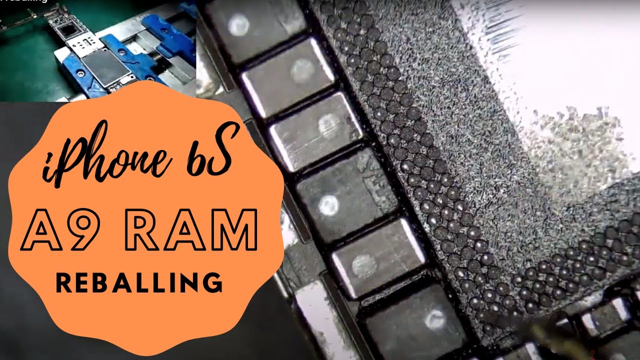 iPhone 6s A9 RAM Reballing