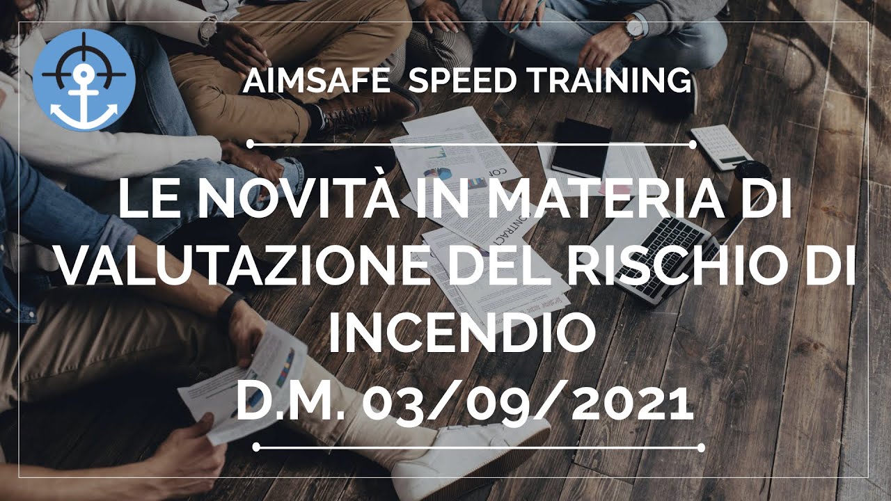 D.M. 03/09/2021: le novità in materia di valutazione del rischio di incendio
