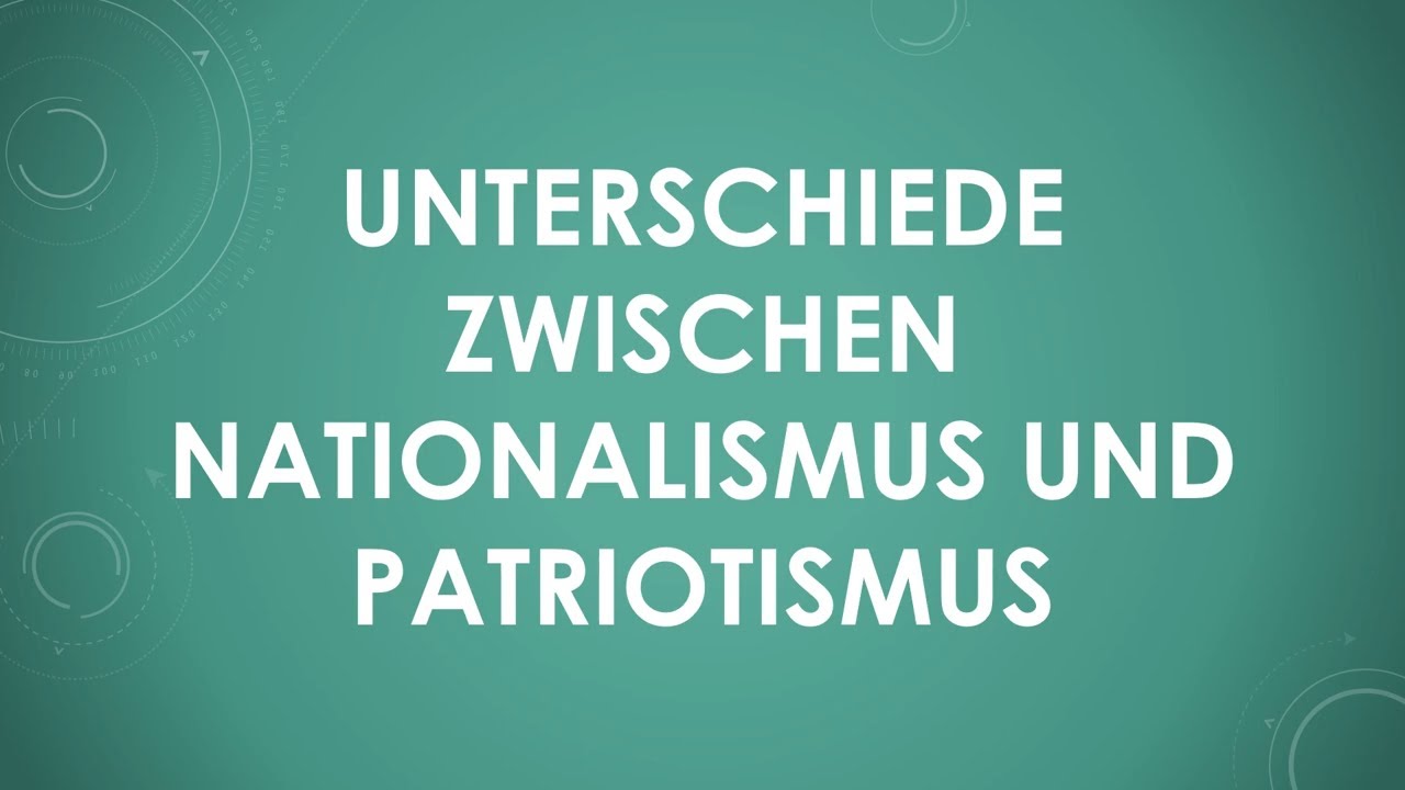 Unterschiede zwischen Nationalismus und Patriotismus einfach und kurz erkl&auml;rt