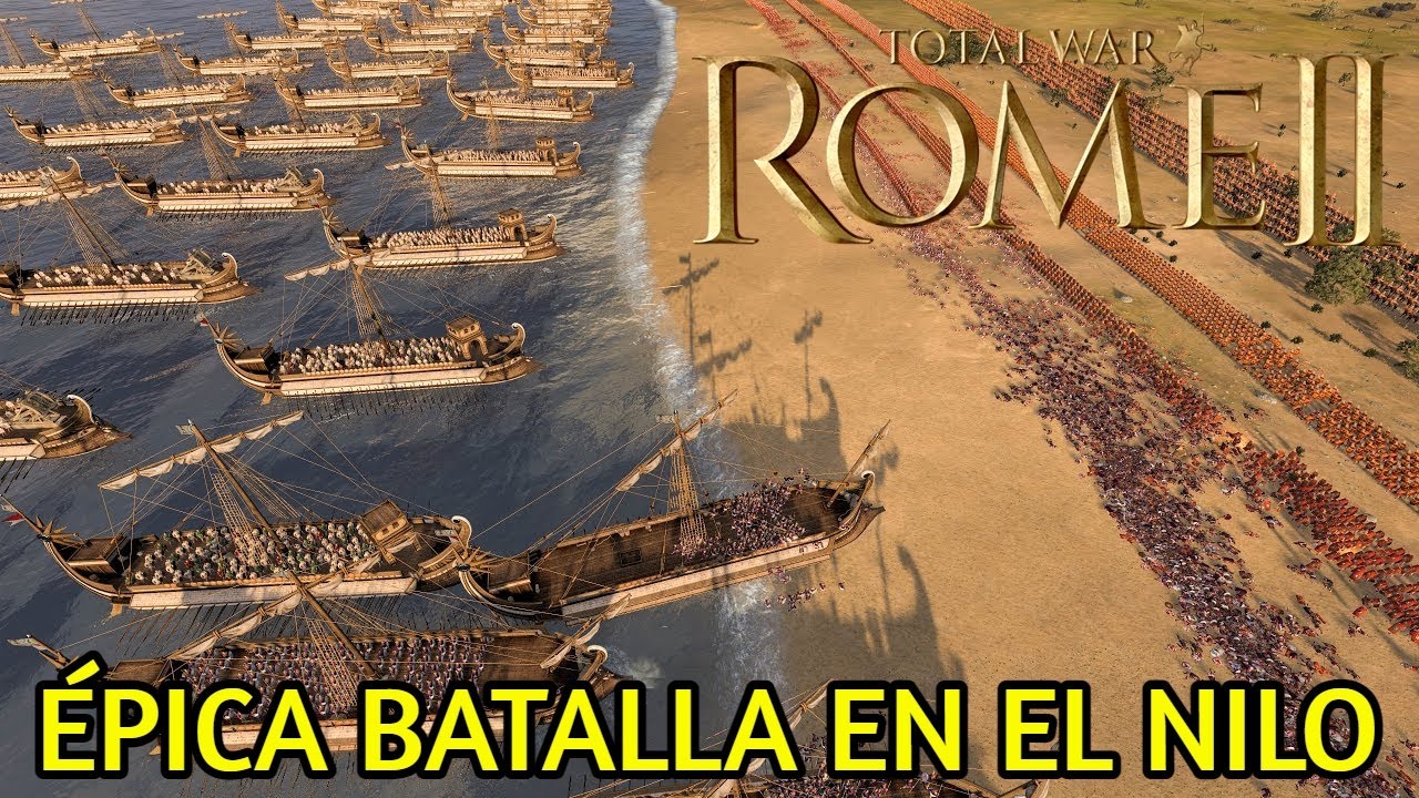 BATALLA EN EL NILO - TOTAL WAR ROME 2 - BATALLAS HISTÓRICAS