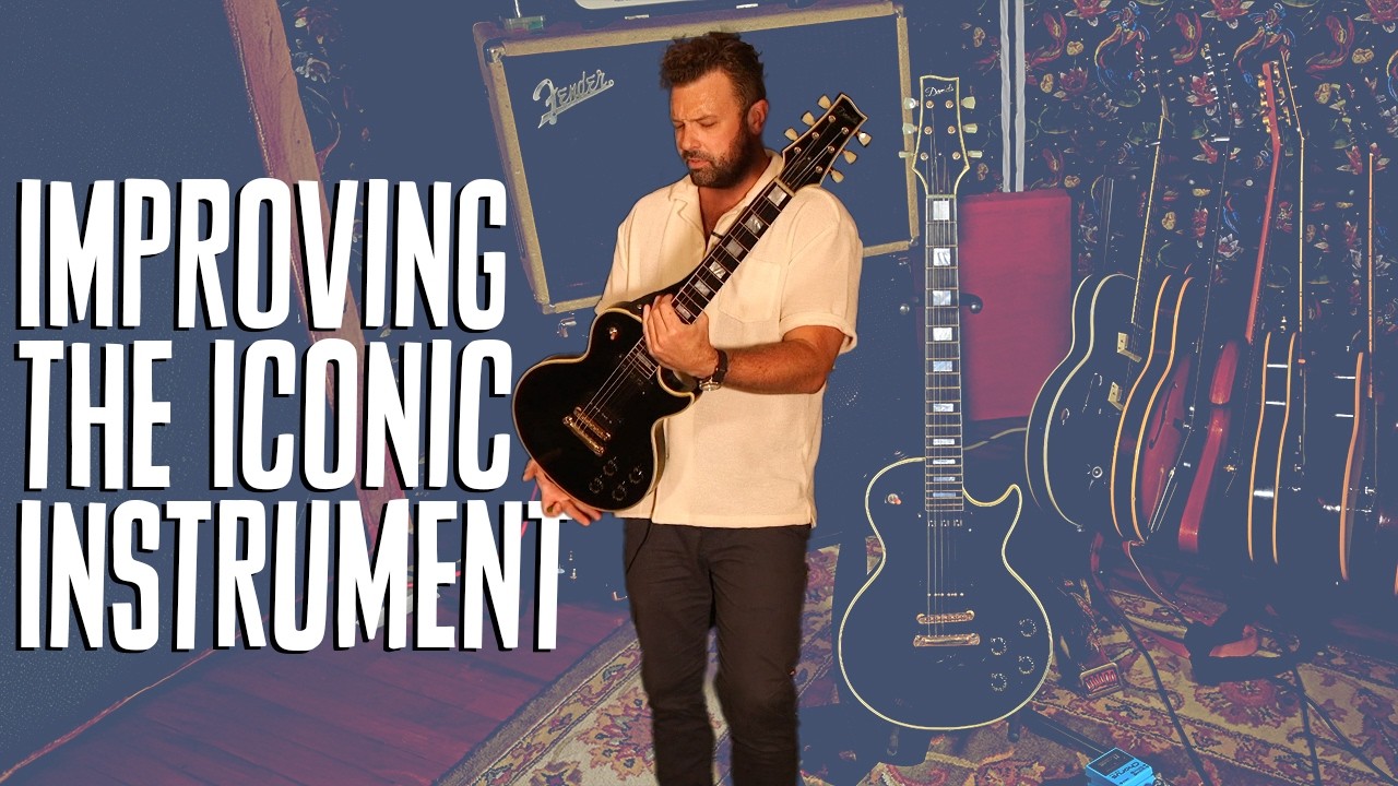 Modernizing the Les Paul