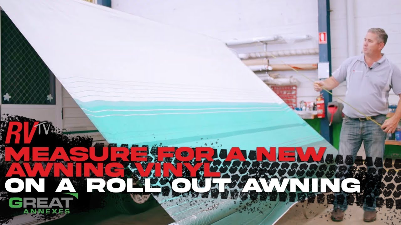 The Easy Way to Measure For a New Awning Vinyl on a Caravan Roll Out Awning