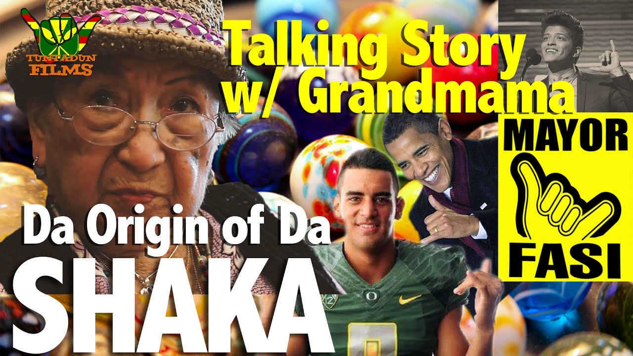 Talking Story w/Grandmama: Da Origin of Da Shaka | Tuntadun Films