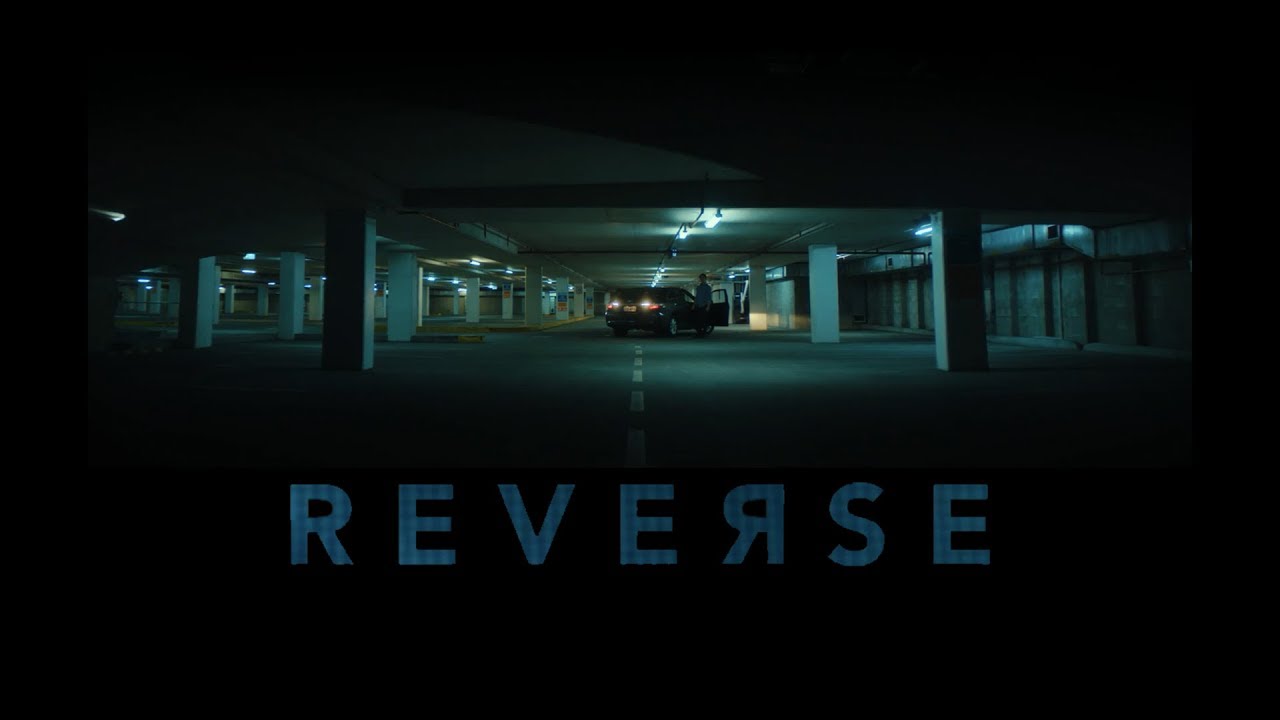 REVERSE (2018) Short Film HD, director. Josh Tanner