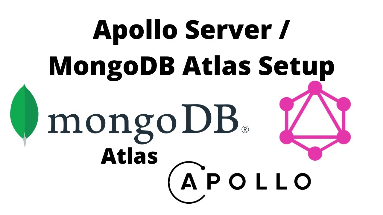 Apollo Server / MongoDB Atlas / GraphQL Setup