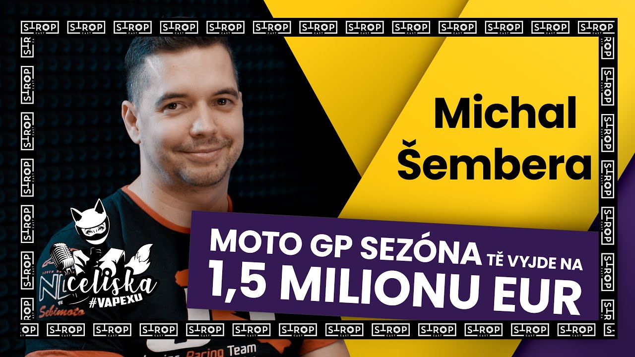 Moto GP sezóna tě vyjde na 1,5 milionu EUR | Michal Šembera | Celiska #vApexu