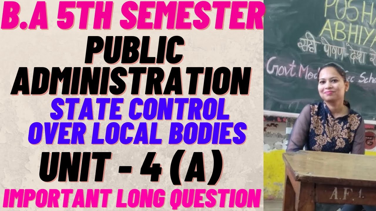 Public administration (5th sem) || STATE CONTROL OVER LOCAL BODIES (unit-4) A #punjabuniversity