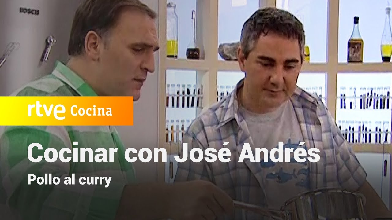 Pollo al curry - Vamos a cocinar con José Andrés | RTVE Cocina