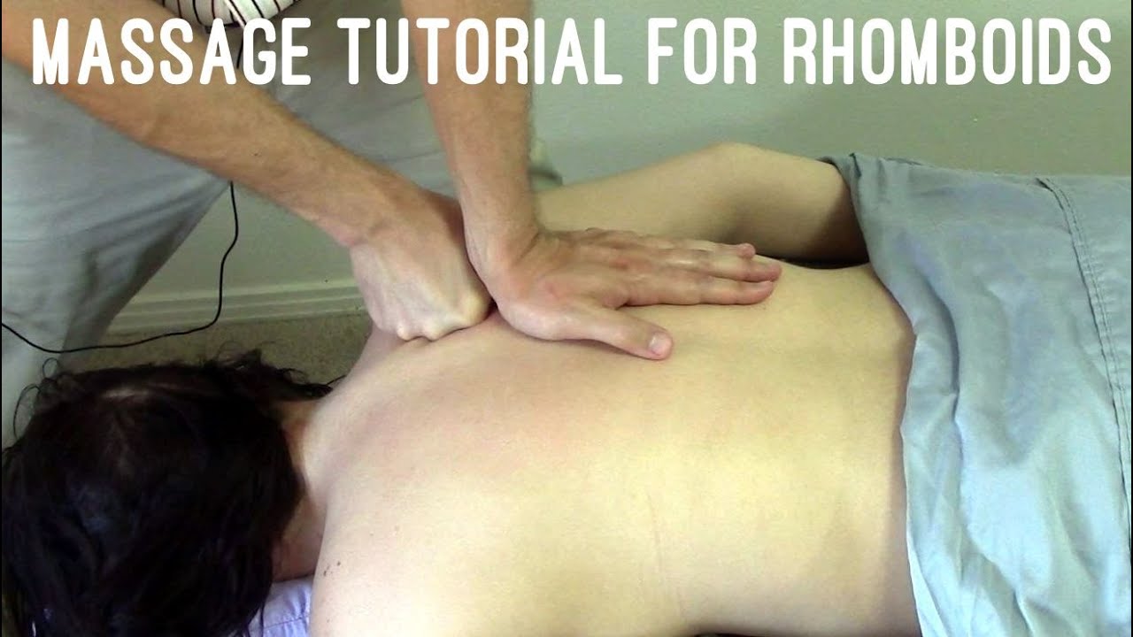 Учебное пособие по массажу: Ромбовидные мышцы (миофасциальное расслабление, боль между лопатками)