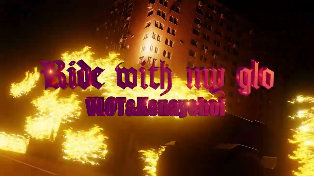 VLOT, Kenayeboi - Ride with my glo (Official Visualizer)