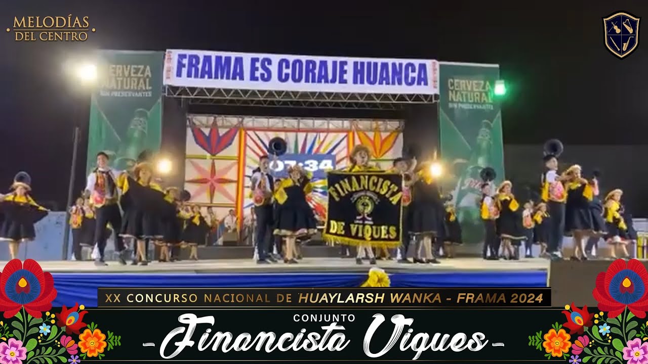 Financista Viques - XX Concurso Nacional de Huaylarsh Wanka FRAMA 2024