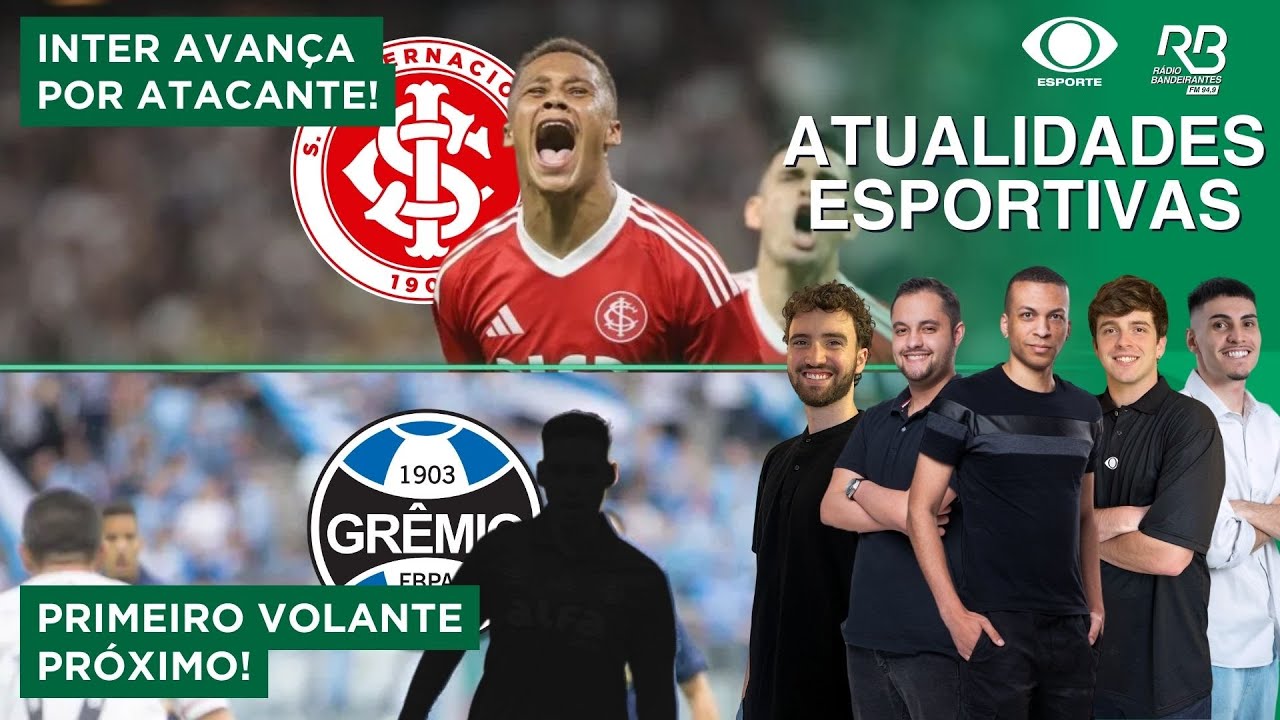 INTER AVAN&Ccedil;A POR ATACANTE | PRIMEIRO VOLANTE PR&Oacute;XIMO DO GR&Ecirc;MIO | Atualidades Esportivas (03/02/2026)