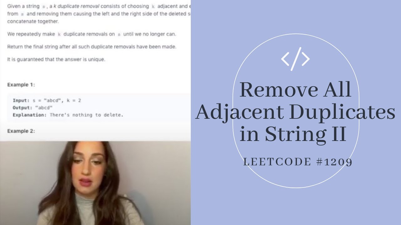 Remove All Adjacent Duplicates in String II - LeetCode (Solution & Explanation | JavaScript)