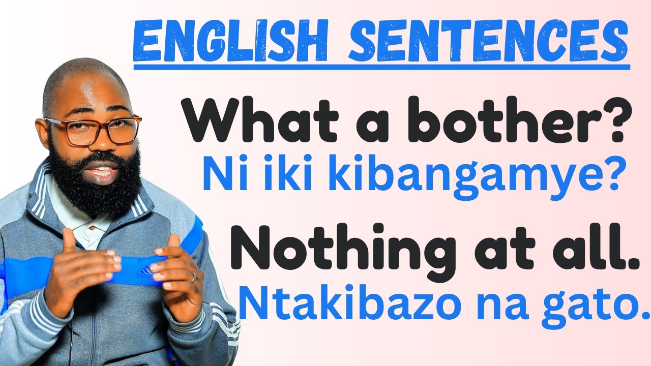 L480: INTERURO ZIFASHA KUVUGA ICYONGEREZA, BEST PHRASES TO HELP YOU SPEAK ENGLISH FAST