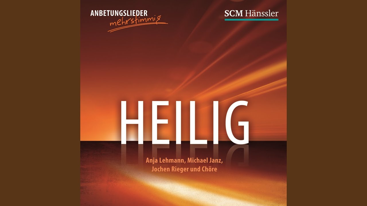 Heilig, heilig, heilig ist der Herr Zebaoth