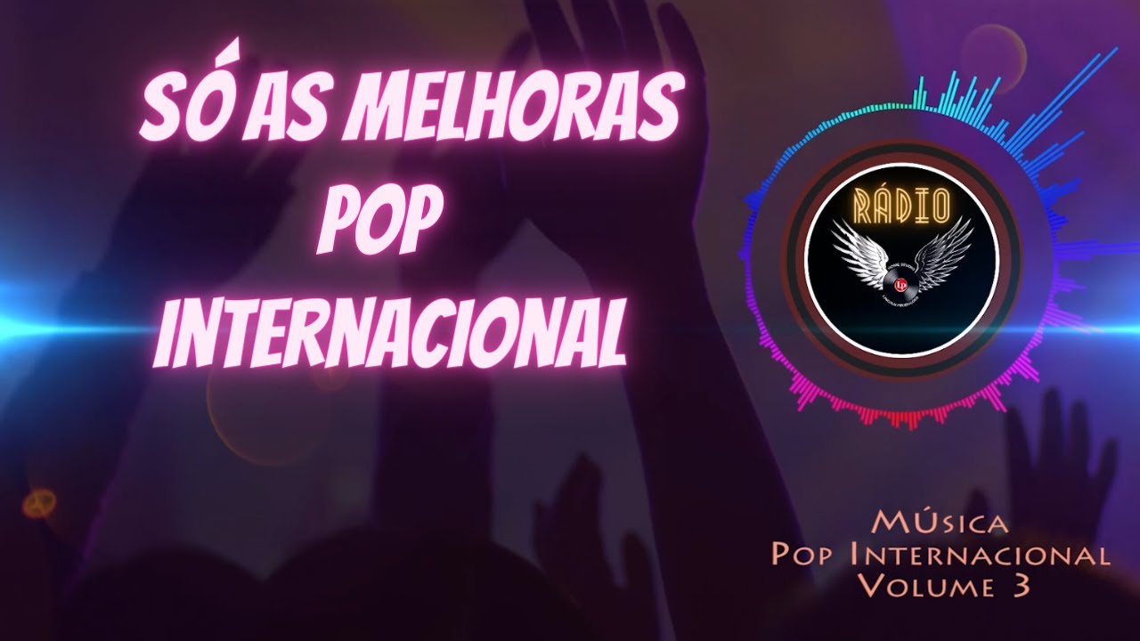 As Melhores Musicas Pop Internacional de 2020  - Volume 3