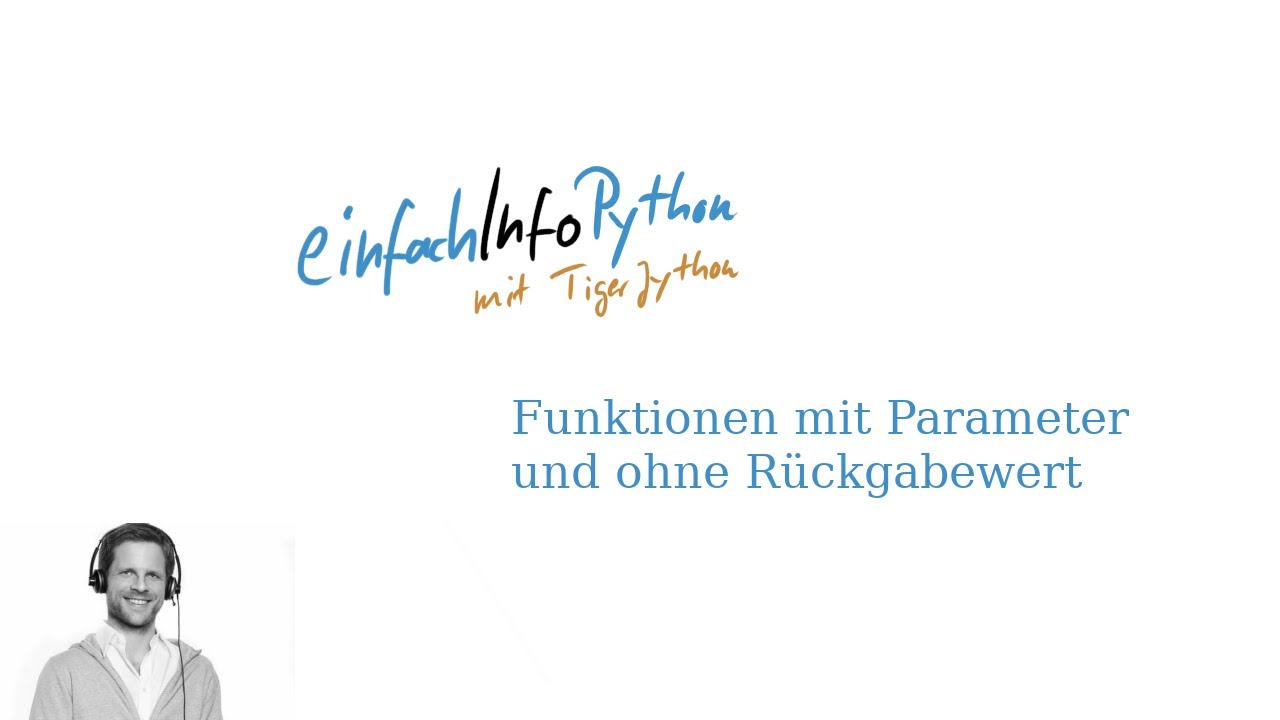 21 Funktionen mit Parameter und ohne Rückgabewert - Python mit TigerJython