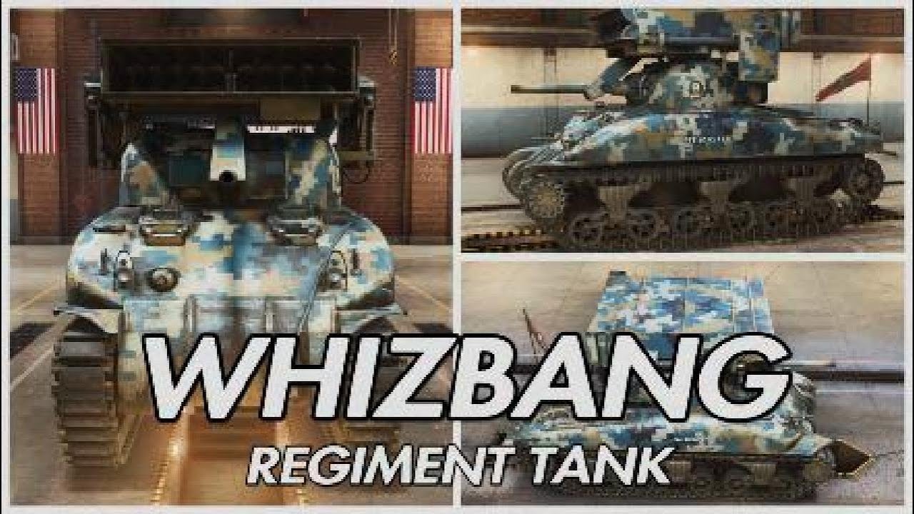 World of Tanks: WHIZBANG- REGIMENT TANK