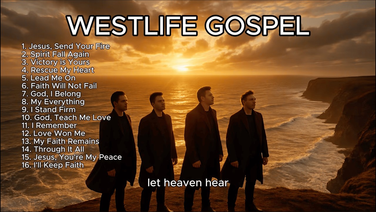 Westlife Gospel Compilation  - Official Gospel Songs #westlife #gospel #song #ai #aimusic