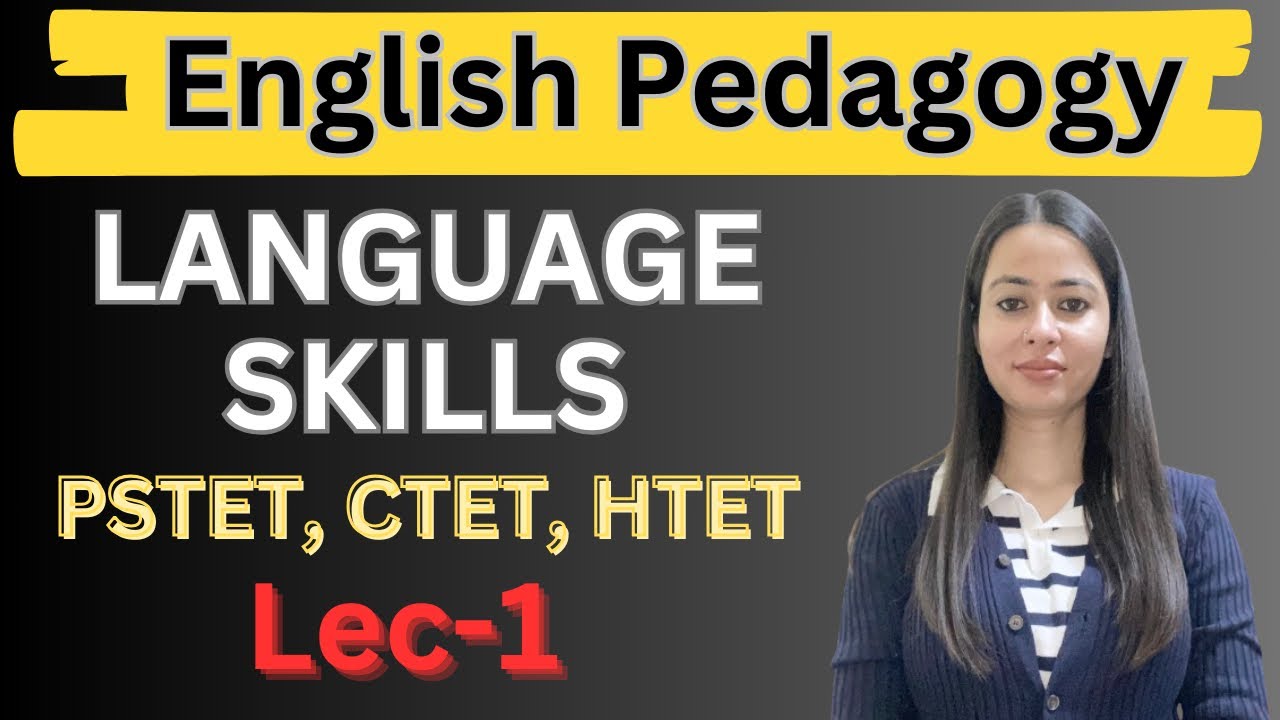 Lec-1, Mastering English Pedagogy: PSTET, CTET, HTET Lecture
