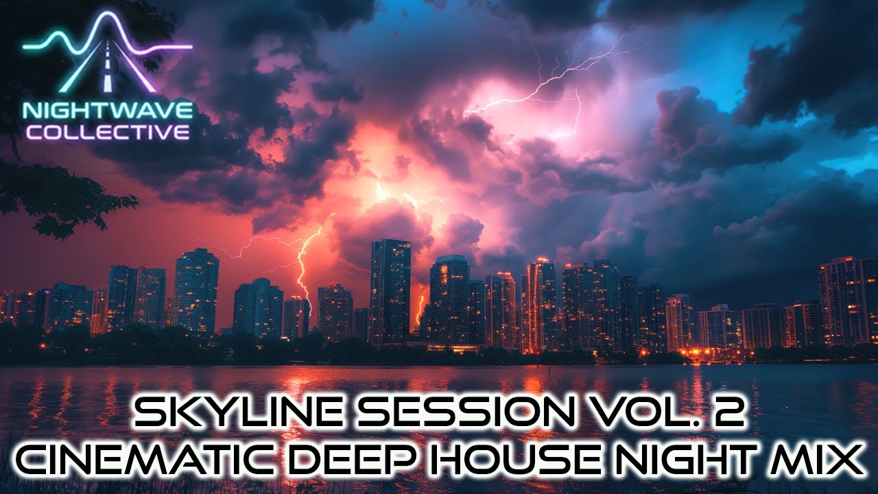 Skyline Session – Vol. 2 | Cinematic Deep House Night Mix