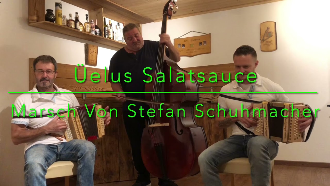 Schwyzerörgeli Trio Oberland.   (Üelu's Salatsauce) Marsch von Stefan Schuhmacher