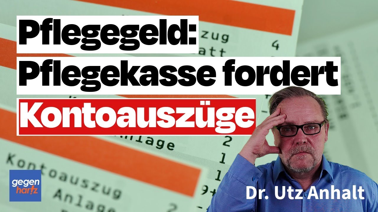 Pflegegeld: Pflegekasse fordert Kontoauszüge