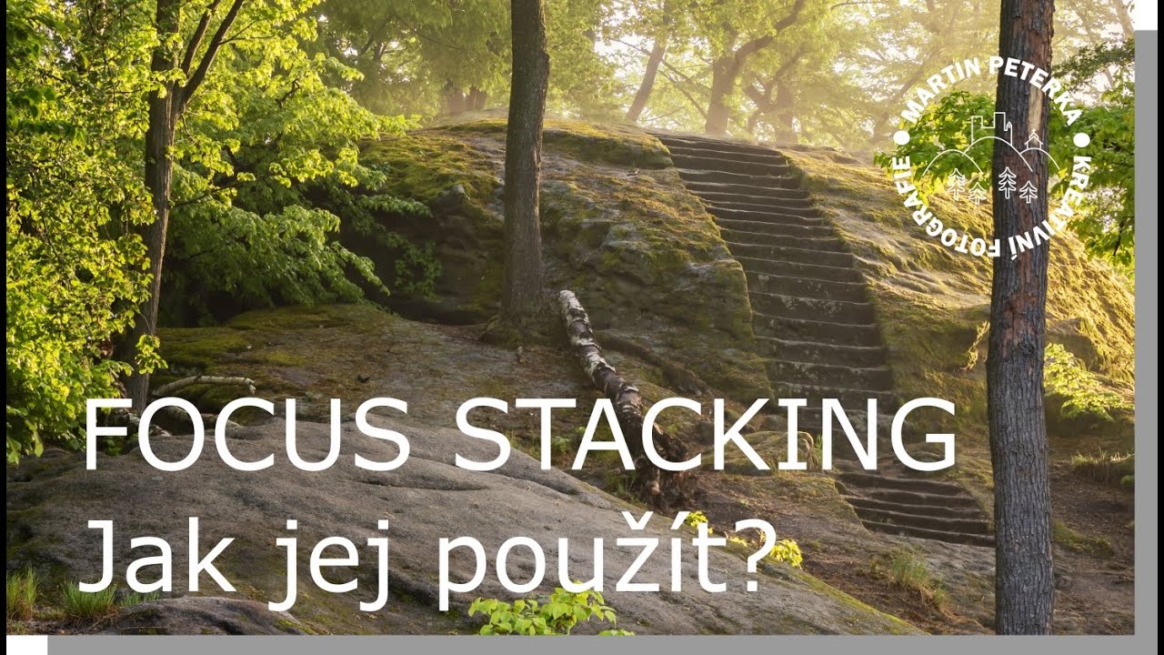 Jak na focus stacking