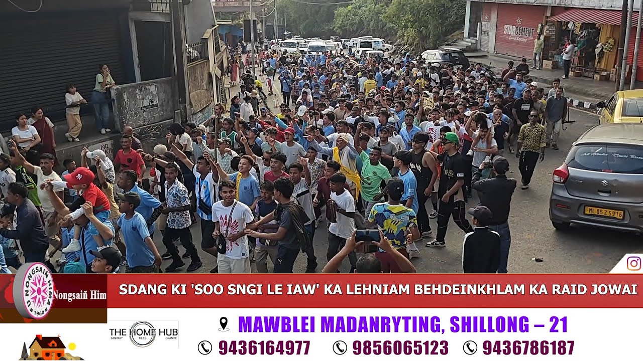 SDANG KI 'SOO SNGI LE IAW' KA LEHNIAM BEHDEINKHLAM KA RAID JOWAI