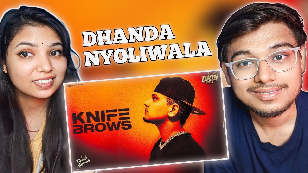 Dhanda Nyoliwala - Knife Brows (Official Audio)
