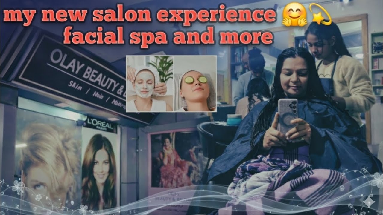 My new Salon Experience 😍 | Facial, Hair Spa & More ✨