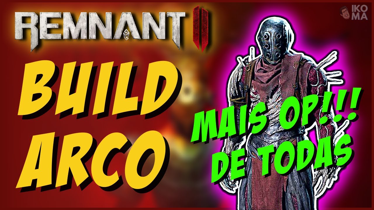 Remnant 2 - Build Arco (Sim, a build mais OP de Remnant 2)