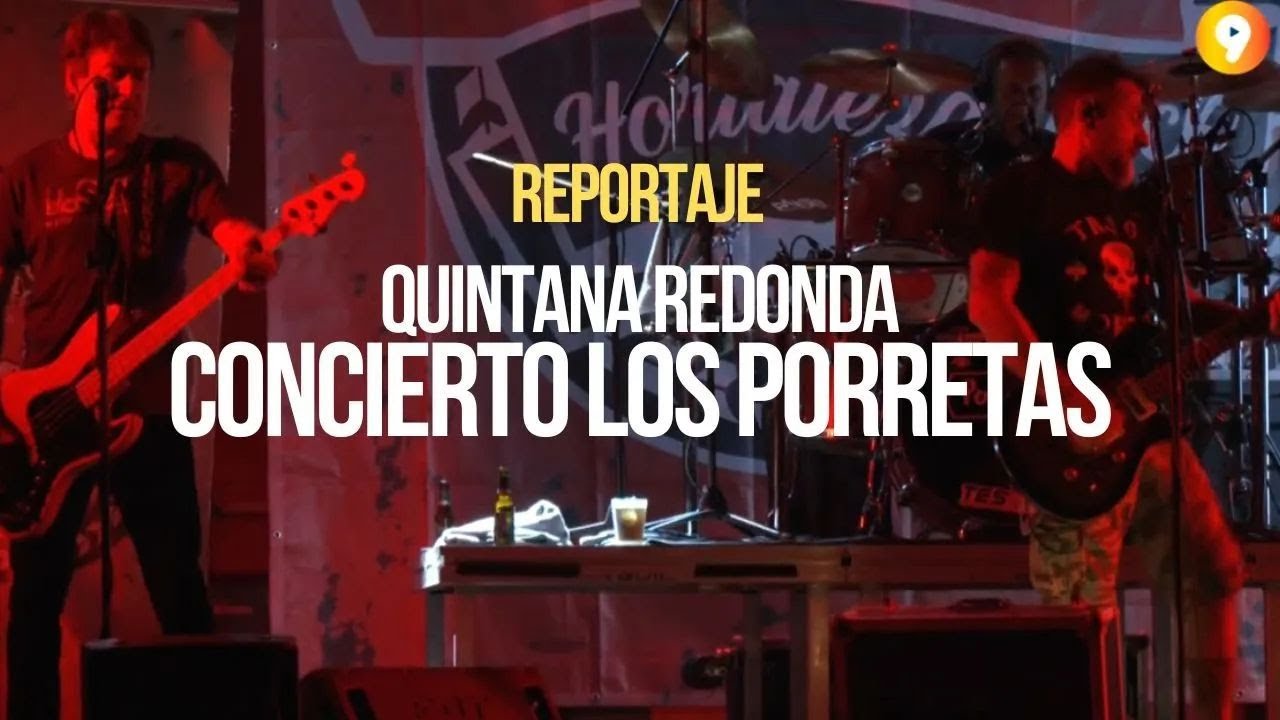 VERANO EN CANAL 9 | Concierto de 'Los Porretas' en Quintana Redonda