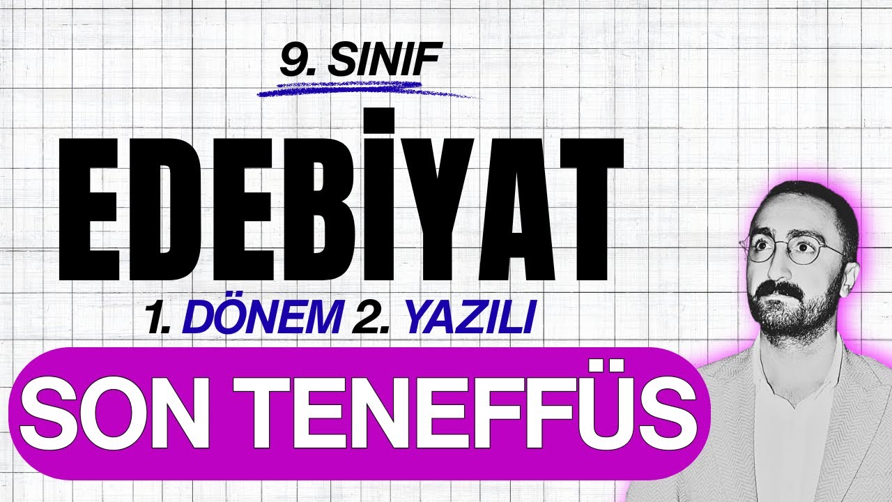 9. sınıf edebiyat 1. dönem 2. yazılı 2025 ✅Son Teneffüs✅#yazılıyahazırlık