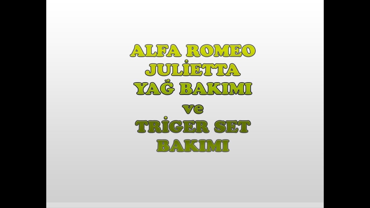 ALFA ROMEO - JULİETTA YAĞ BAKIMI ve TRİGER BAKIMI