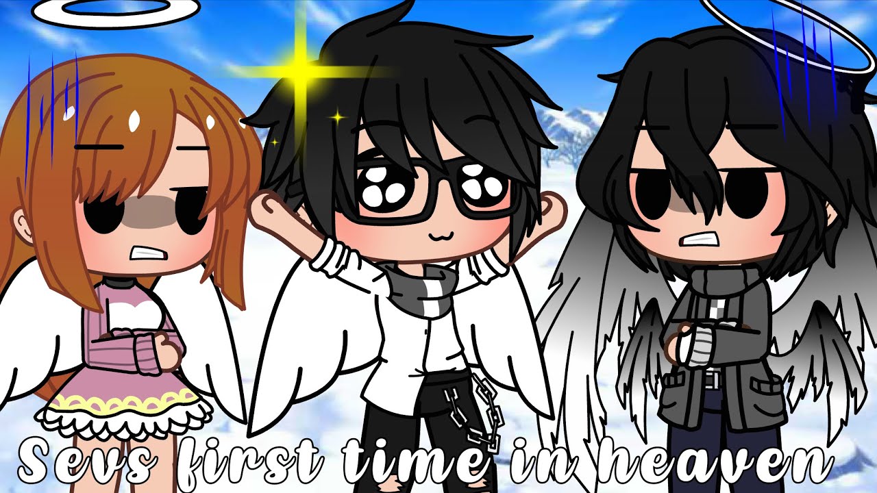 Sev’s first time in heaven