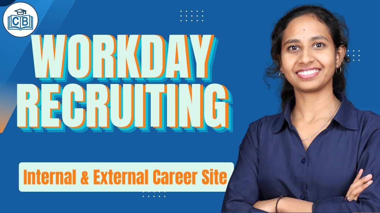 Internal & External Career Site in Workday Recruiting | Workday Recruiting Training | CyberBrainer
