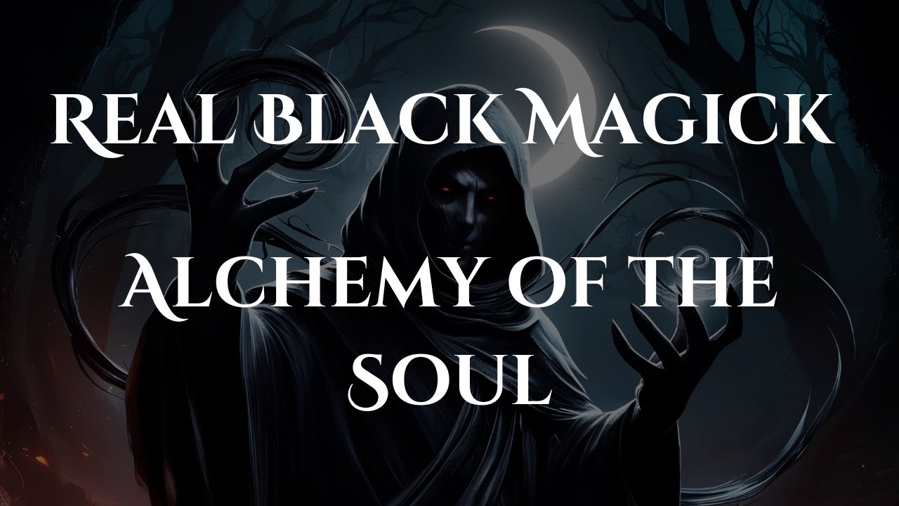 Real Black Magick: Alchemy of the Soul | Occult Knowledge | Sephirah Shamanism