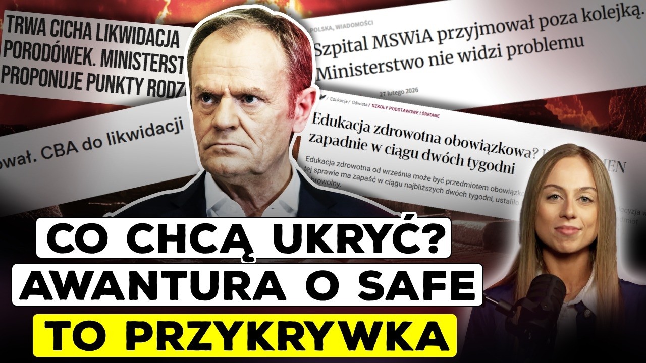 O TYM NIE M&Oacute;WIĄ. SAFE MIAŁ UKRYĆ PROBLEMY TUSKA