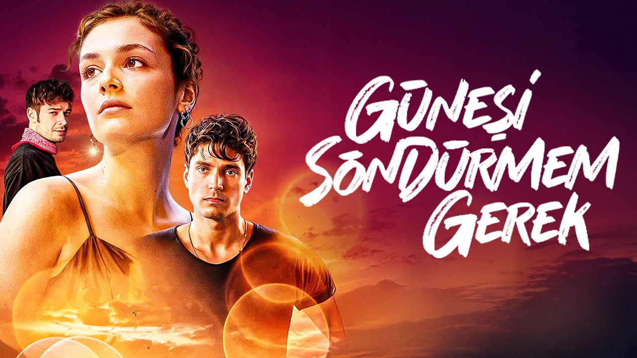 Güneşi Söndürmem Gerek | Yerli Romantik, Gerilim Filmi