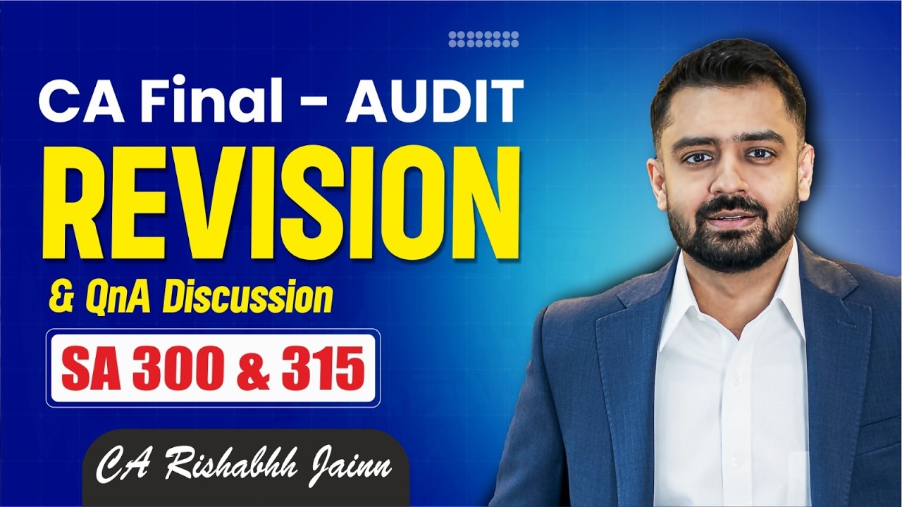 SA 300 & 315 Revision Session by CA Rishabhh Jainn | CA Final Audit For May 26 exam & Onwards