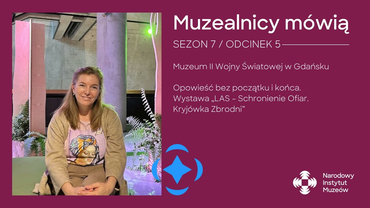 Opowieść bez początku i końca. Wystawa „LAS – Schronienie Ofiar. Kryjówka Zbrodni”. Muzeum II WŚ