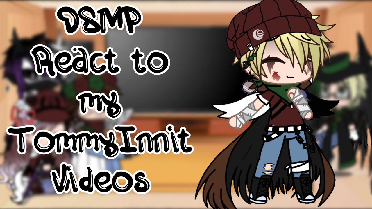 DSMP Reacts to my TommyInnit Videos||Part 4||