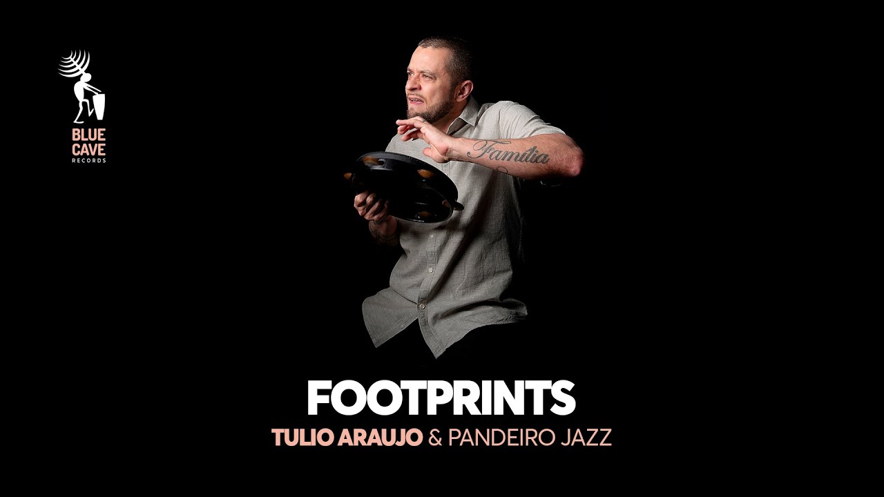 TULIO ARAUJO & PANDEIRO JAZZ | Footprints (Wayne Shorter)